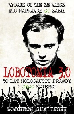 Wojciech Sumliński - Lobotomia 3.0