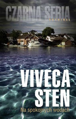 Viveca Sten - Na spokojnych wodach / Viveca Sten - I de lugnaste vatten