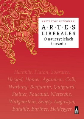 Krzysztof Rutkowski - Artes liberales