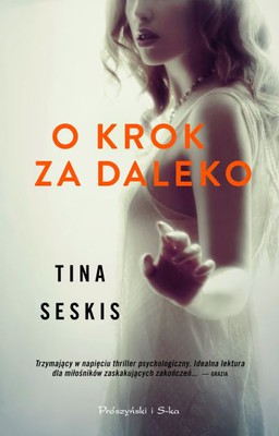 Tina Seskis - O krok za daleko / Tina Seskis - One Step Too Far