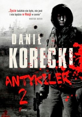 Danił Korecki - Antykiler. Tom 2