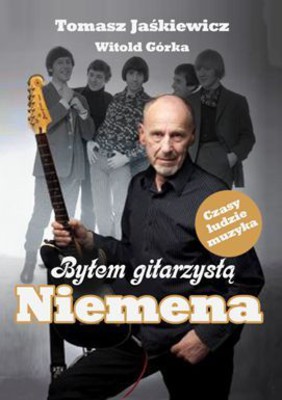 Tomasz Jaśkiewicz, Witold Górka - Byłem gitarzystą Niemena
