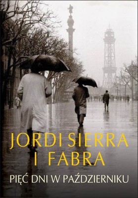 Jordi Sierra i Fabra - Pięć dni w październiku / Jordi Sierra i Fabra - Cinco Dias de Octubre
