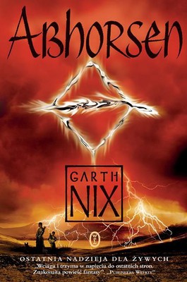 Garth Nix - Stare Królestwo. Tom 3. Abhorsen / Garth Nix - Abhorsen