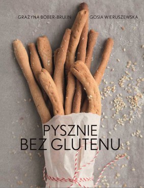 Grażyna Bober-Bruijn, Małgorzata Wieruszewska - Pysznie bez glutenu