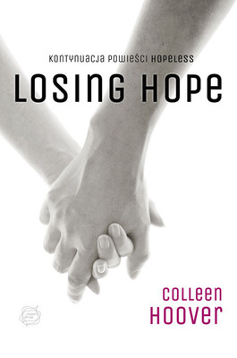 Colleen Hoover - Losing hope / Colleen Hoover - Losing Hope