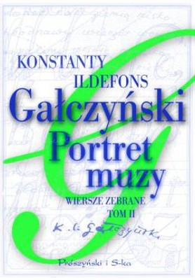 Konstanty Ildefons Gałczyński - Portret muzy