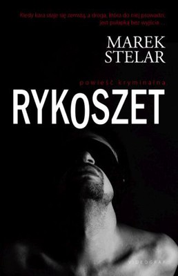 Marek Stelar - Rykoszet