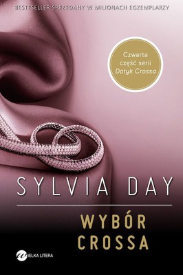 Sylvia Day - Wybór Crossa / Sylvia Day - Captivated by You