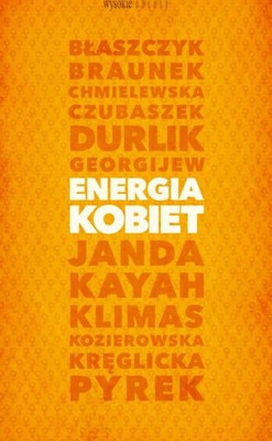 Agnieszka Borkowska, Monika Chodyra, Agnieszka Kublik - Energia kobiet