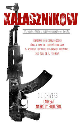 C.J. Chivers - Kałasznikow / C.J. Chivers - The Gun