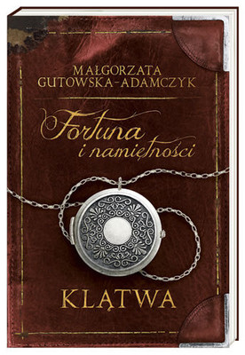 Małgorzata Gutowska-Adamczyk - Fortuna i namiętności. Klątwa