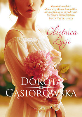Dorota Gąsiorowska - Obietnica Łucji