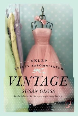 Susan Gloss - Vintage. Sklep rzeczy zapomnianych / Susan Gloss - Vintage
