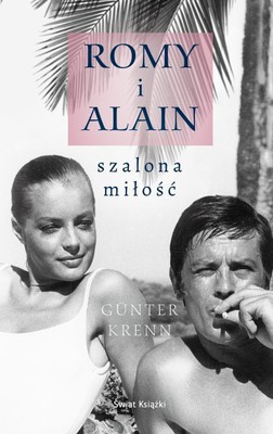 Guenter Krenn - Romy i Alain. Szalona miłość