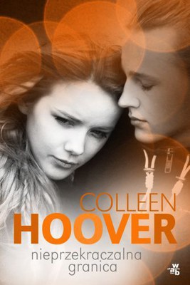 Colleen Hoover - Nieprzekraczalna granica