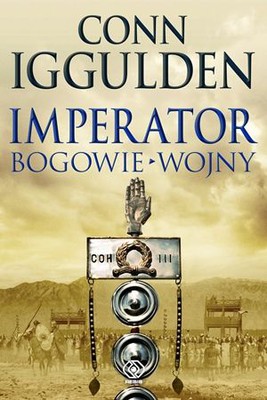 Conn Iggulden - Imperator. Tom 4. Bogowie wojny