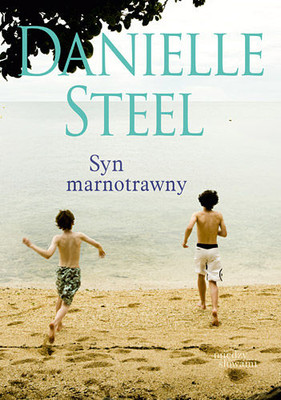 Danielle Steel - Syn marnotrawny / Danielle Steel - Enfant prodigue