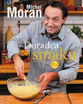 Michel Moran - Doradca smaku. Część 2