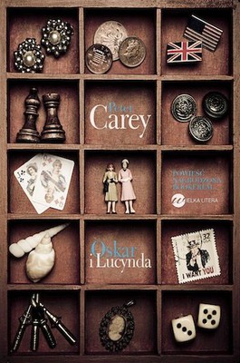 Peter Carey - Oskar i Lucynda / Peter Carey - Oscar and Lucinda