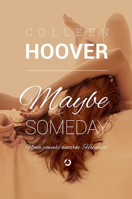 Colleen Hoover - Maybe someday / Colleen Hoover - Maybe Someday
