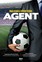 The Secret Agent: Inside of the World of the Football Agent