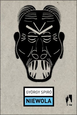 Gyorgy Spiro - Niewola / Gyorgy Spiro - The Compelled