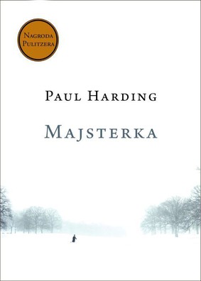 Paul Harding - Majsterka / Paul Harding - Tinkers