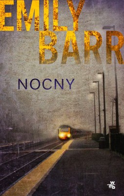 Emily Barr - Nocny / Emily Barr - The Sleeper