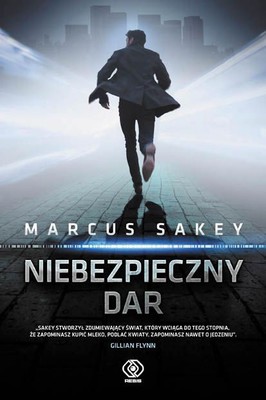 Marcus Sakey - Niebezpieczny dar / Marcus Sakey - Brilliance