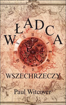 Paul Witcover - Władca wszechrzeczy / Paul Witcover - The Emperor of All Things