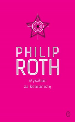 Philip Roth - Wyszłam za komunistę / Philip Roth - I Married a Communist