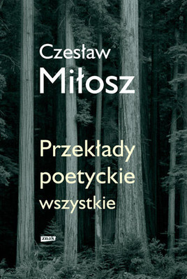 Czesław Miłosz - Przekłady poetyckie wszystkie