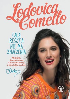 Lodovica Comello - Cała reszta nie ma znaczenia