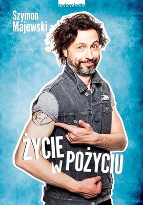 Szymon Majewski - Życie w pożyciu