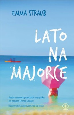 Emma Straub - Lato na Majorce / Emma Straub - The Vacationers