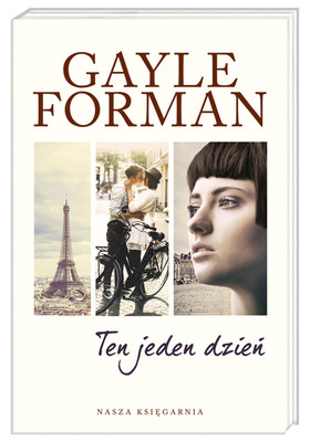 Gayle Forman - Ten jeden dzień