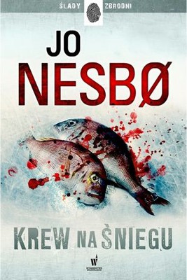 Jo Nesbo - Krew na śniegu / Jo Nesbo - Blod på snø