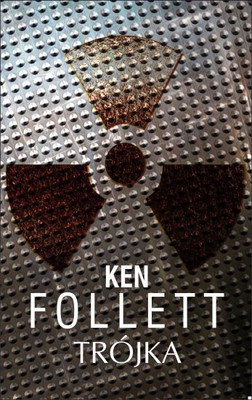 Ken Follett - Trójka / Ken Follett - Triple