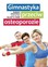 Barbara Spachtholz, Helmut W. Minne - Aktive Gymnastik gegen Osteoporose