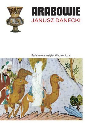 Janusz Danecki - Arabowie