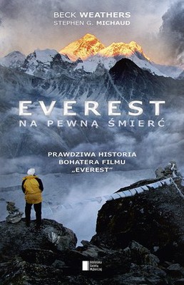 Beck Weathers - Everest na Pewną Śmierć