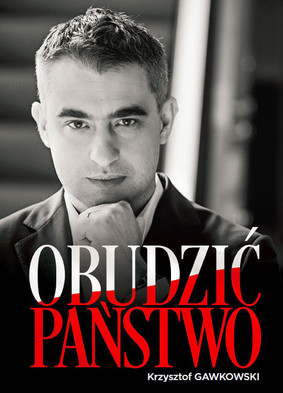 Krzysztof Gawkowski - Obudzić państwo