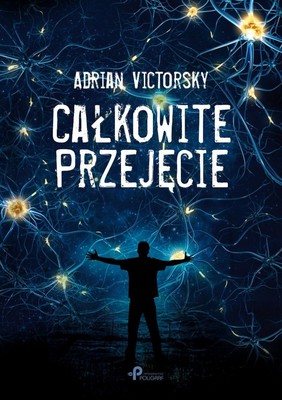 Adrian Victorsky - Całkowite przejęcie