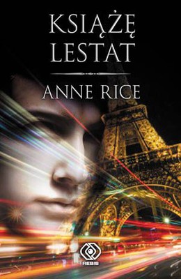 Anne Rice - Książę Lestat / Anne Rice - Prince Lestat