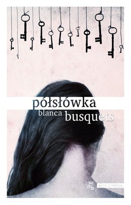 Blanca Busquets - Półsłówka / Blanca Busquets - Paraules a mitges