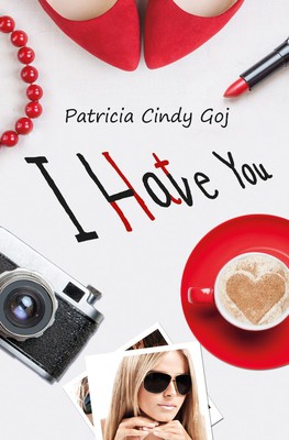Patricia Cindy Goj - I Hate You