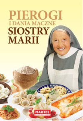 Maria Goretti - Pierogi i dania mączne siostry Marii