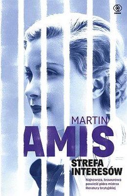 Martin Amis - Strefa interesów / Martin Amis - The Zone of Interest