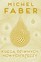 Michel Faber - The Book of Strange New Things
